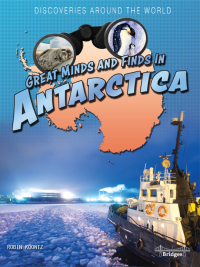Cover image: Great Minds and Finds in Antarctica 9781731638892