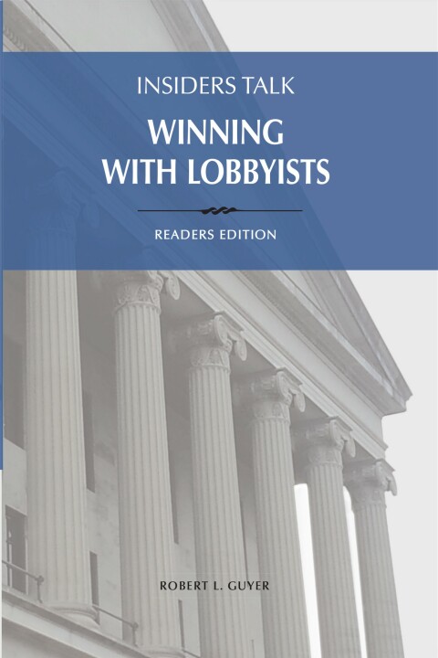 Cover image for book Insiders Talk: Winning with Lobbyists, Readers Edition
