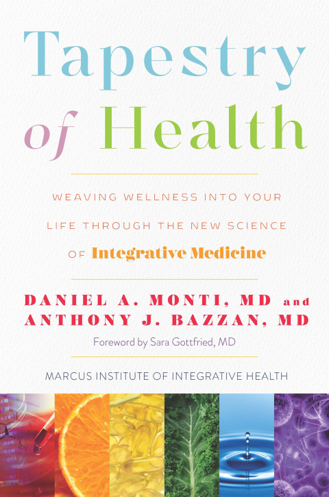 Cover image for book Tapestry of Health: Weaving Wellness into Your Life Through the New Science of Integrative Medicine