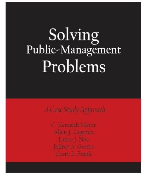 Cover image for book Solving Public-Management Problems: A Case Study Approach