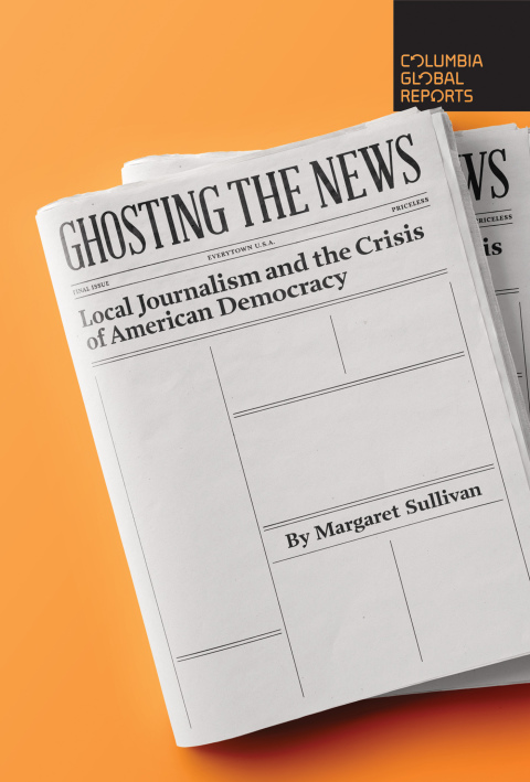 Cover image for book Ghosting the News
