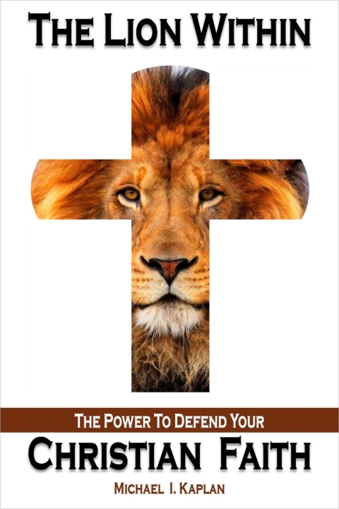 Cover image for book The Lion Within: The Power to Defend Your Christian Faith