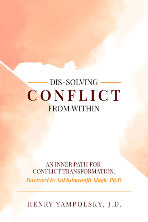 Cover image for book Dis-Solving Conflict from Within