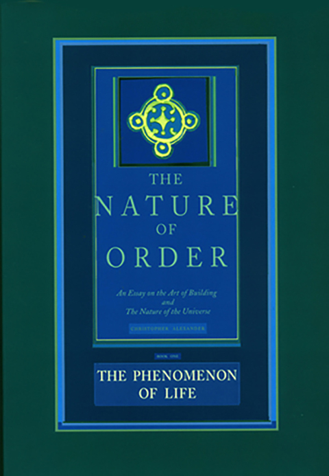 Cover image for book The Nature of Order, Book One: The Phenomenon of Life