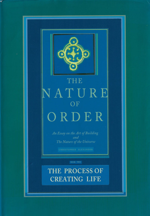 Cover image for book The Nature of Order, Book Two: The Process of Creating Life
