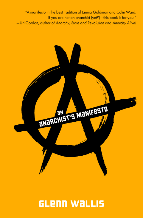 An Anarchist's Manifesto 