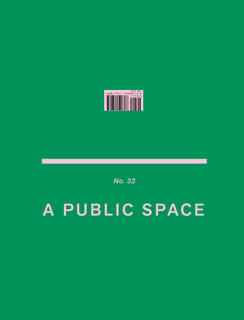 Cover image for book A Public Space No. 32