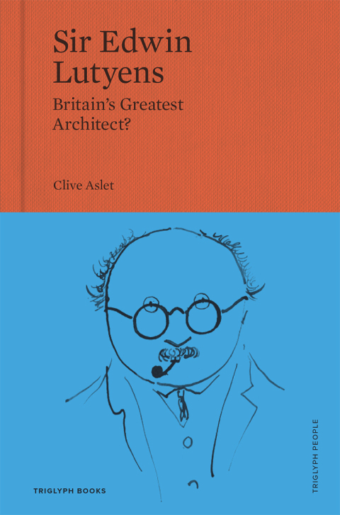 Cover image for book Sir Edwin Lutyens: Britain's Greatest Architect?