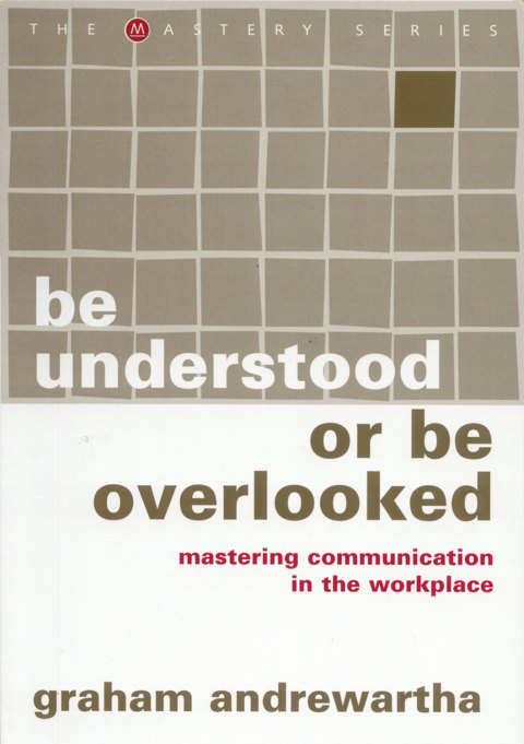 Cover image for book Be Understood or Be Overlooked
