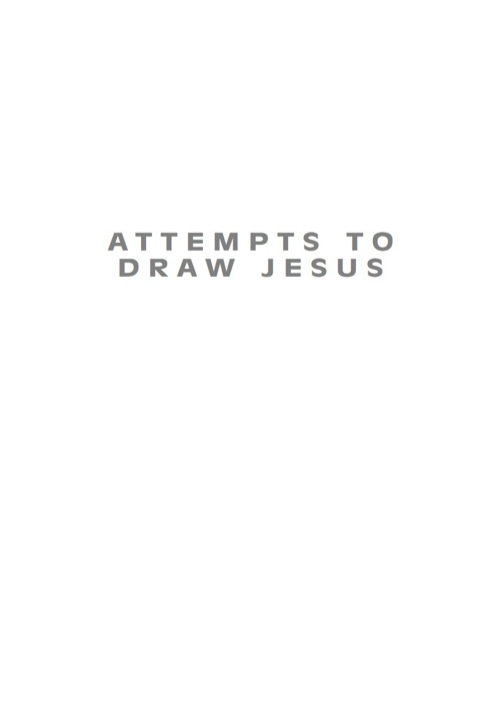 Cover image for book Attempts to Draw Jesus