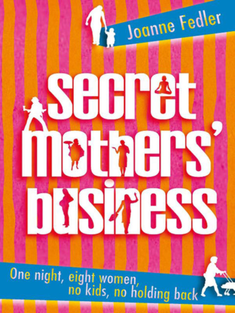Cover image for book Secret Mothers' Business