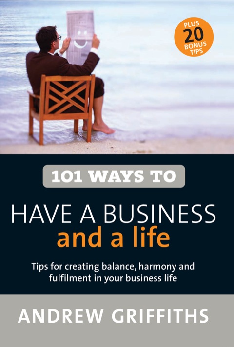 Cover image for book 101 Ways to Have a Business and a Life