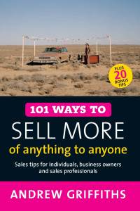 صورة الغلاف: 101 Ways to Sell More of Anything to Anyone 9781741147889