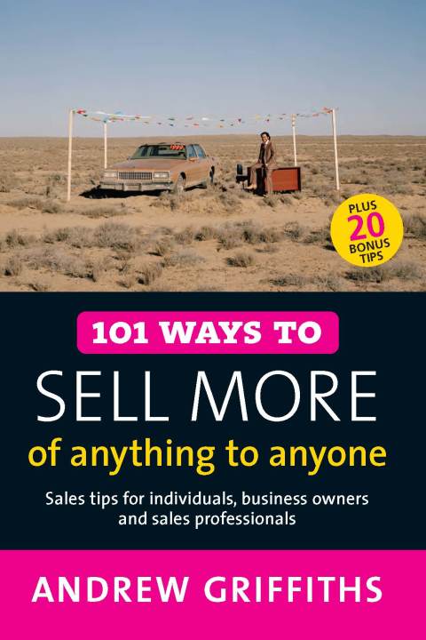Cover image for book 101 Ways to Sell More of Anything to Anyone