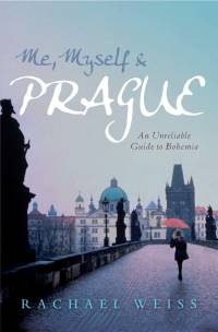 صورة الغلاف: Me, Myself and Prague 9781741148206