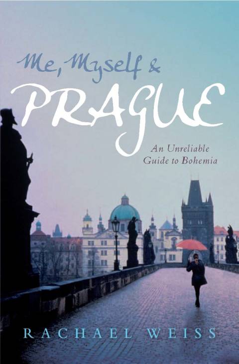 Cover image for book Me, Myself and Prague