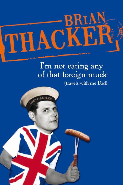 Cover image for book I'm Not Eating Any Of That Foreign Muck