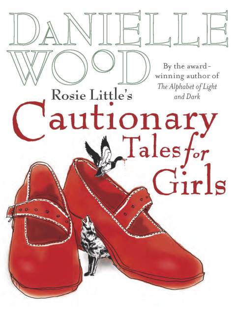 Cover image for book Rosie Little's Cautionary Tales for Girls