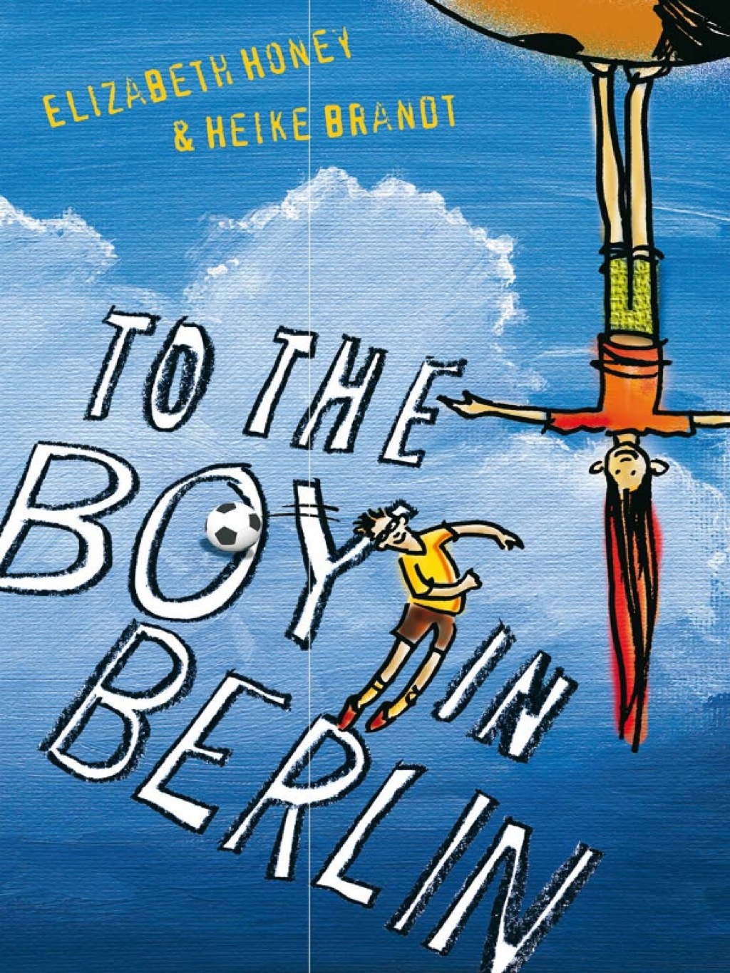 To the Boy in Berlin (eBook) - Elizabeth Honey; Heike Brandt,