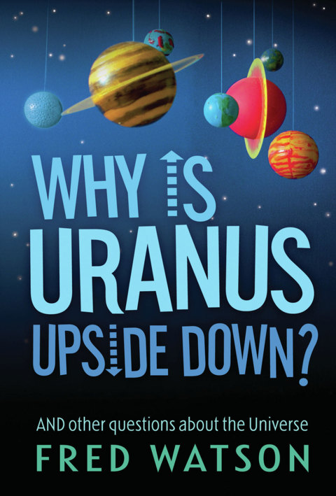Cover image for book Why Is Uranus Upside Down?