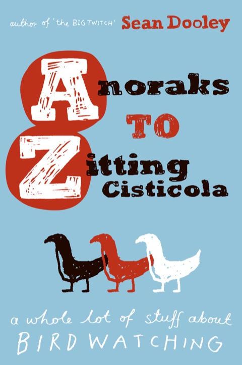 Cover image for book Anoraks to Zitting Cisticola