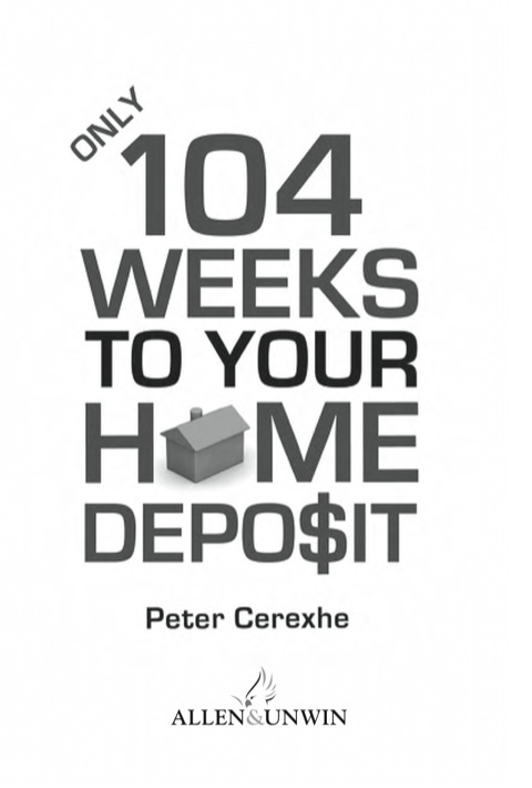 Cover image for book Only 104 Weeks to Your Home Deposit