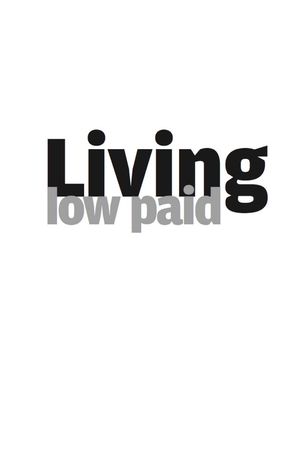 Living Low Paid (eBook) Living Low Paid (eBook)