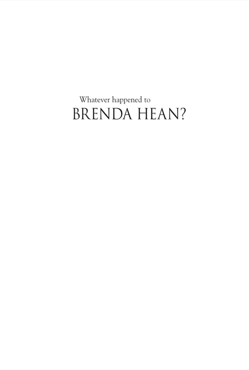 Whatever happened to Brenda Hean? (eBook) Whatever happened to Brenda Hean? (eBook)