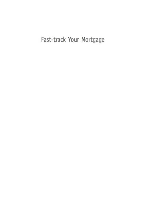 Cover image for book Fast Track Your Mortgage