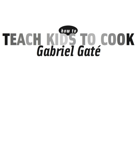 Cover image for book How to Teach Kids to Cook