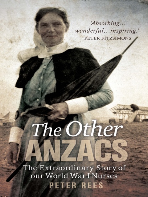 Cover image for book The Other Anzacs: The extraordinary story of our World War I nurses