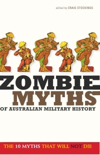 Cover image: Zombie Myths of Australian Military History 9781742230795