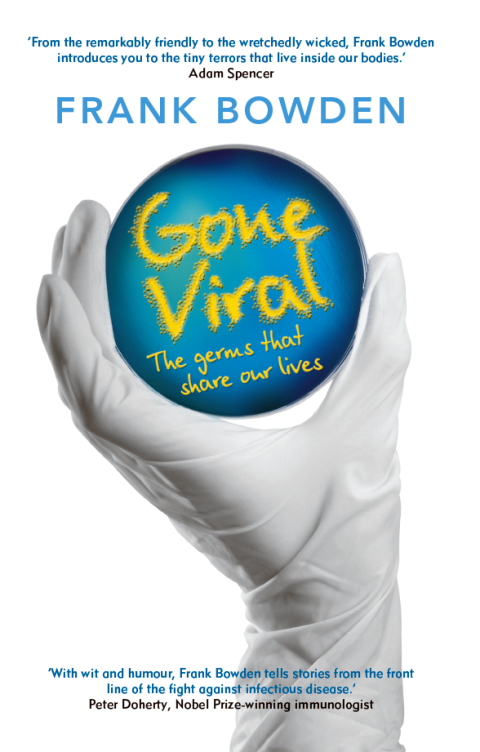 Cover image for book Gone Viral: The Germs That Share Our Lives