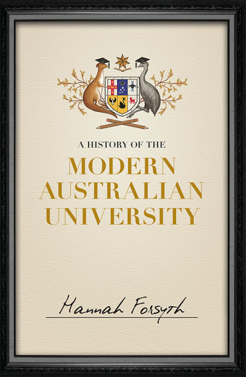 Cover image for book A History of the Modern Australian University