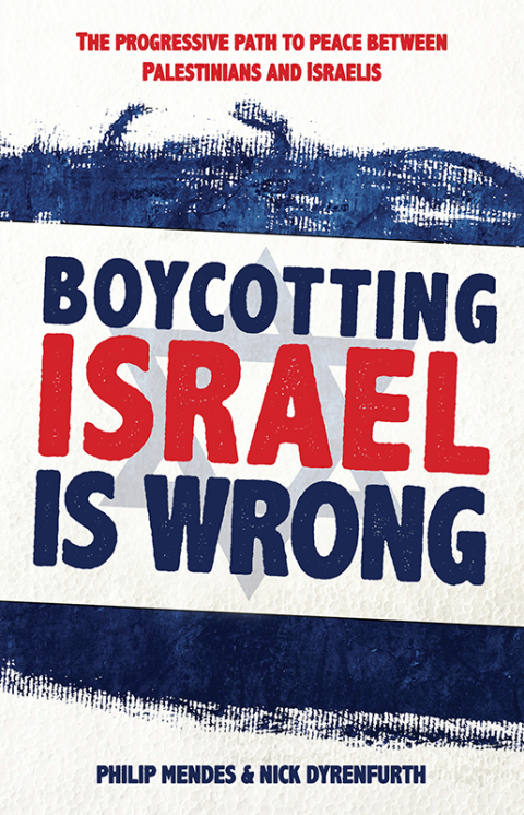 Cover image for book Boycotting Israel Is Wrong