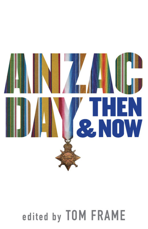 Cover image for book Anzac Day Then &amp; Now