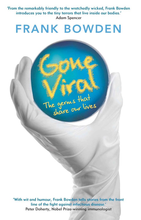 Cover image for book Gone Viral: The Germs That Share Our Lives