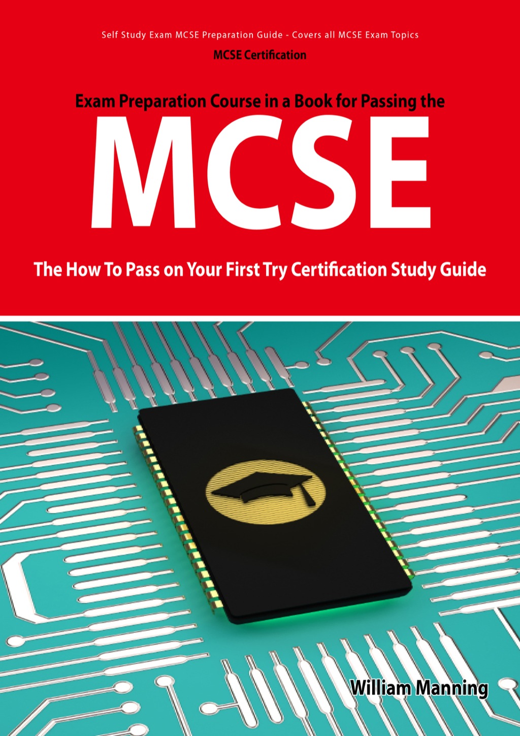 MCSE 70: 290  291  293 and 294 Exams Certification Exam Preparation Course in a Book for Passing the MCSE Exam - The How  - 1st Edition (eBook)