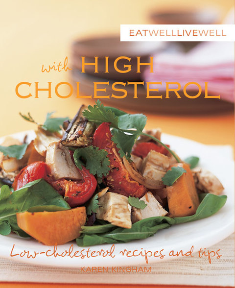 Cover image for book Eat Well Live Well with High Cholesterol