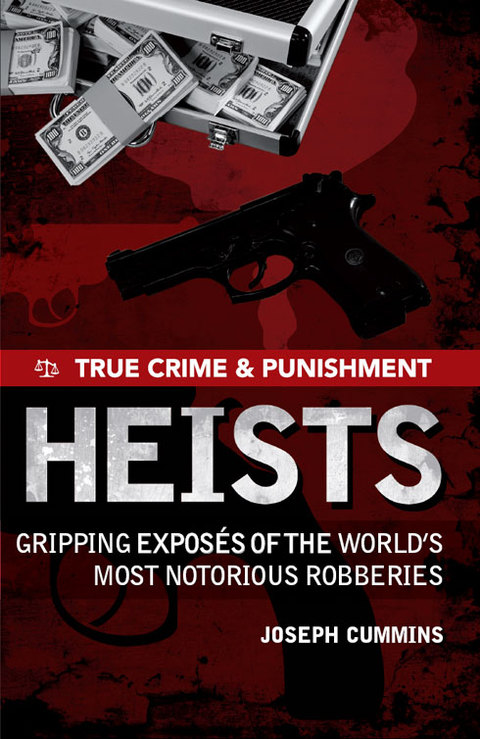 Cover image for book True Crime and Punishment: Heists