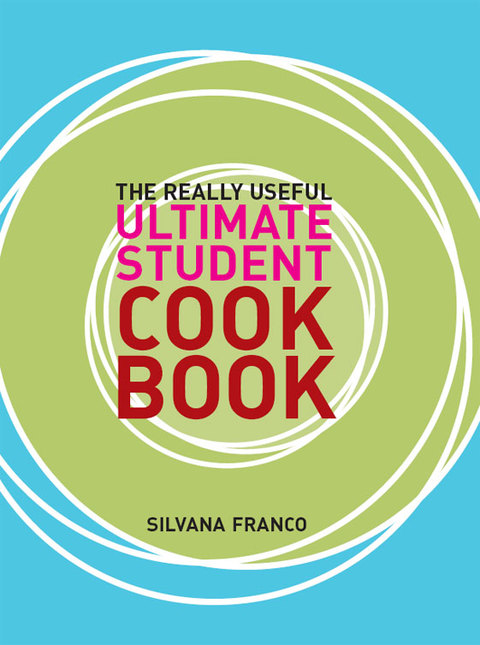Cover image for book The Really Useful Ultimate Student Cookbook