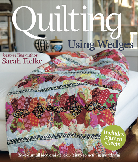 Cover image for book Quilting: Using Wedges
