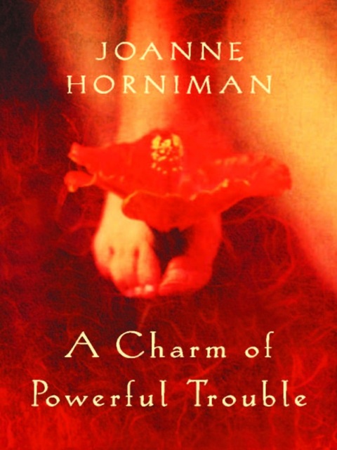Cover image for book A Charm of Powerful Trouble