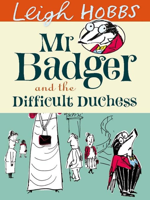 Cover image for book Mr Badger and the Difficult Duchess