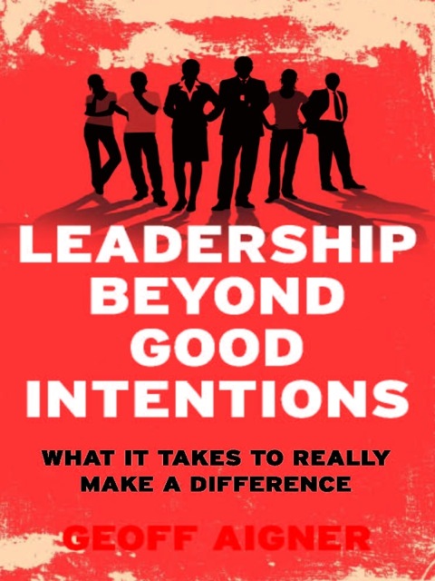 Cover image for book Leadership Beyond Good Intentions