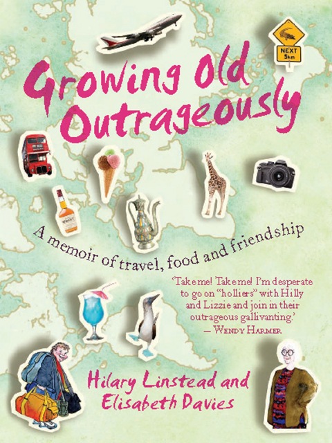 Cover image for book Growing Old Outrageously