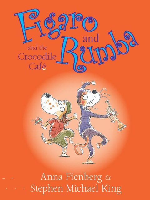 Cover image for book Figaro and Rumba and the Crocodile Cafe