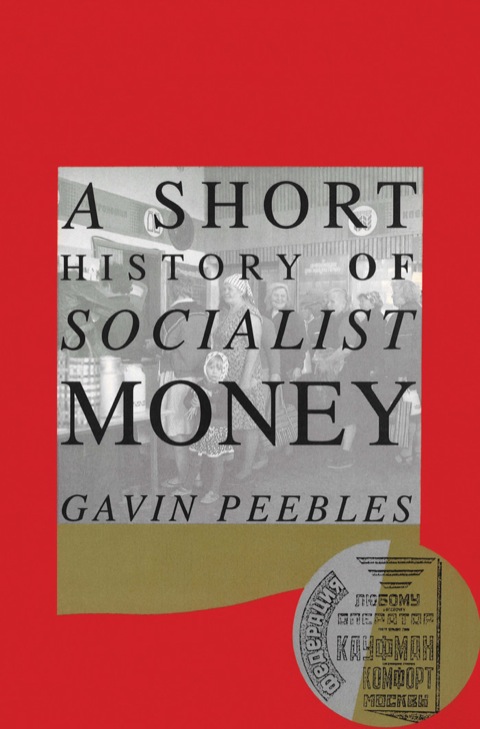 Cover image for book A Short History of Socialist Money