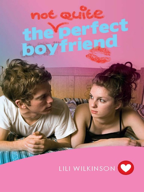 Cover image for book The (Not Quite) Perfect Boyfriend