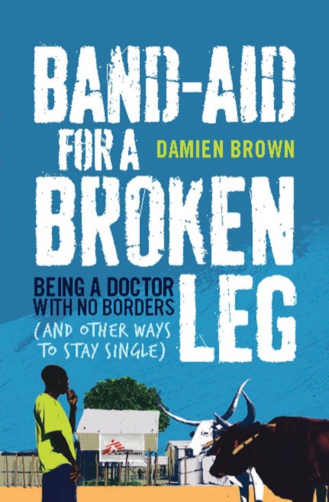Cover image for book Band-Aid for a Broken Leg